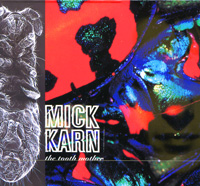 THE TOOTH MOTHER / MICK KARN