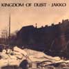 KINGDOM OF DUST / JAKKO