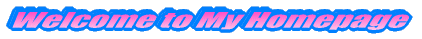 Welcome to My Homepage