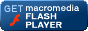 GET macromedia FLASH PLAYER