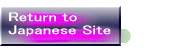 Return to Japanese Site