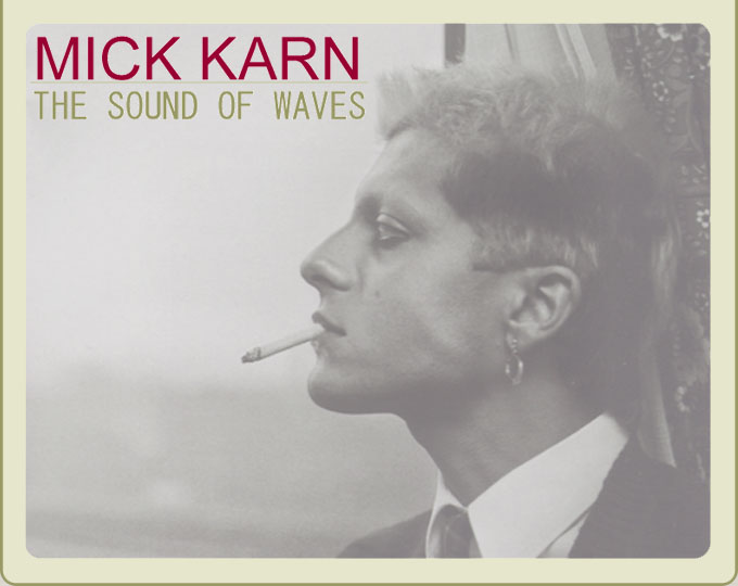 MICK KARN : THE SOUND OF WAVES